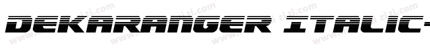 Dekaranger Italic字体转换